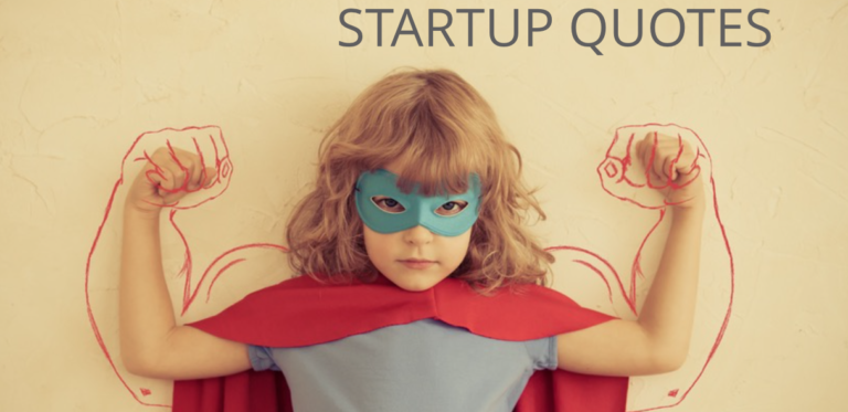 99 Kickass Quotes for Startup and Entrepreneurs